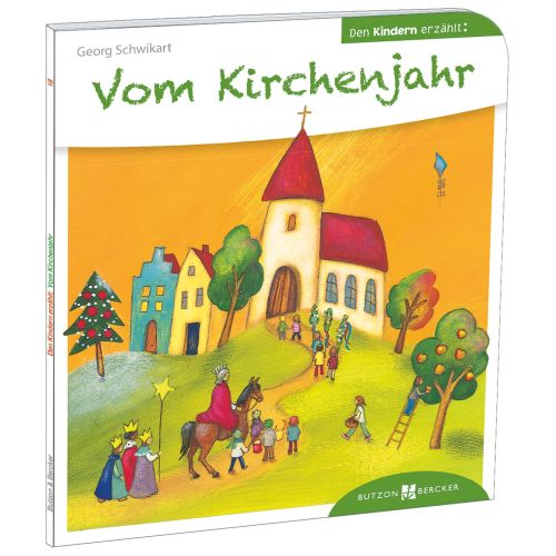 Vom Kirchenjahr den Kindern erzählt