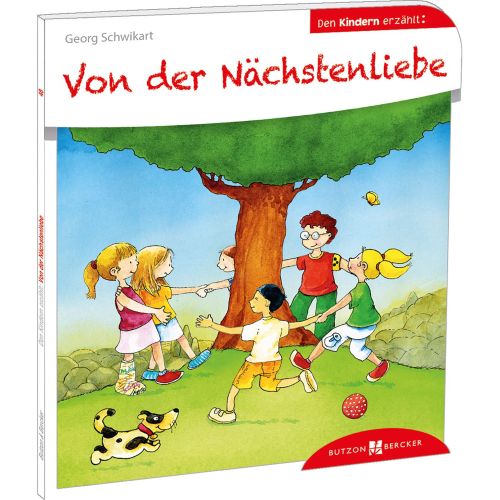 Von der Nächstenliebe den Kindern erzählt