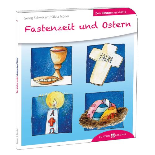 Fastenzeit und Ostern den Kindern erklärt