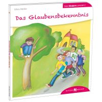 Das Glaubensbekenntnis den Kindern erklärt