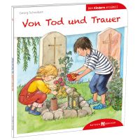 Von Tod und Trauer den Kindern erzählt