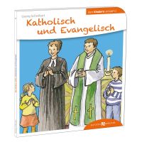 Katholisch und Evangelisch den Kindern erklärt